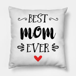 Best Mom Ever Cushion